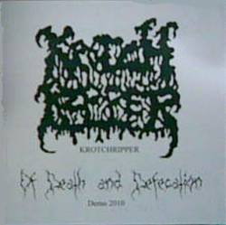 Krotchripper : Of Death and Defecation